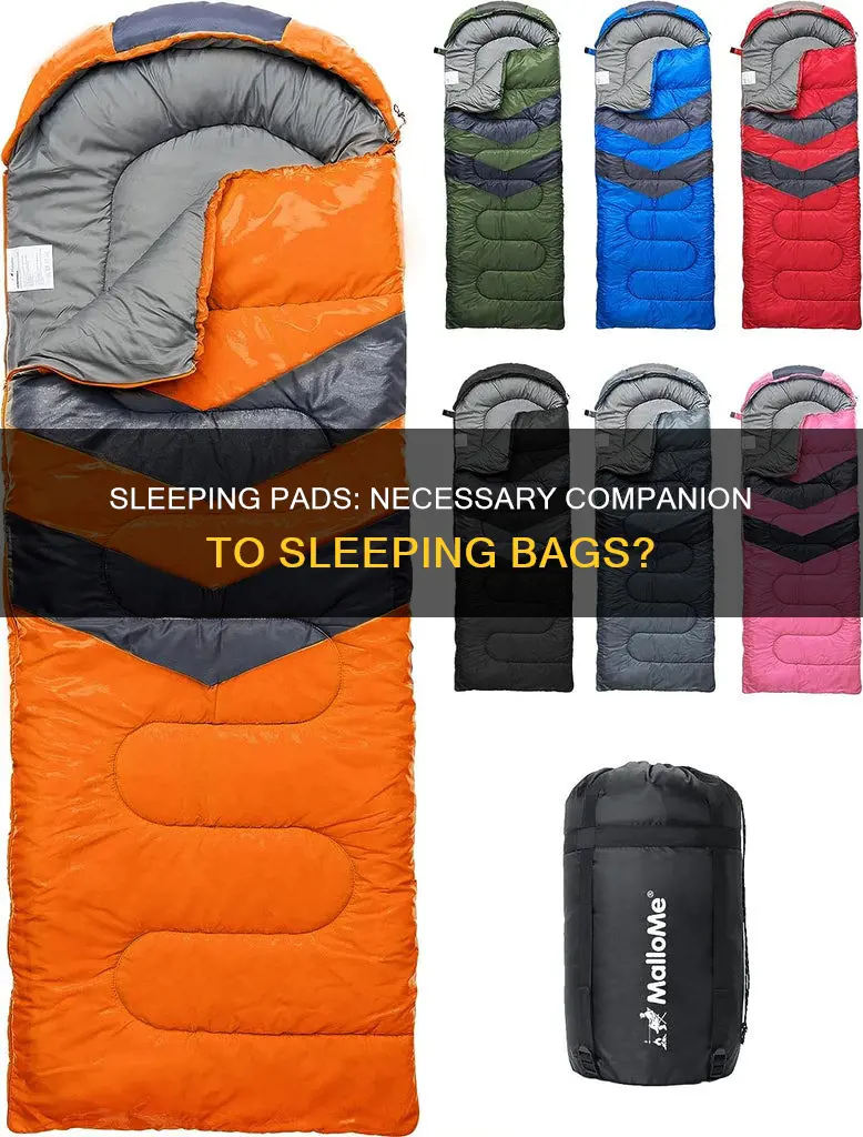 do you need a sleeping pad for sleeping bag