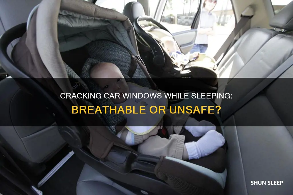 do you need crack window sleeping in car
