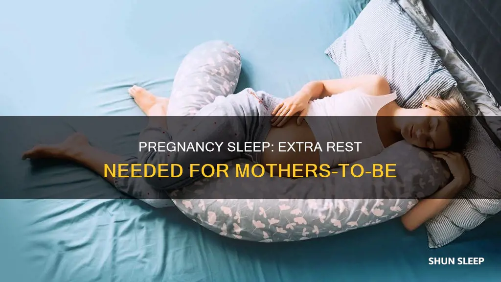 do you need extra sleep when pregnant
