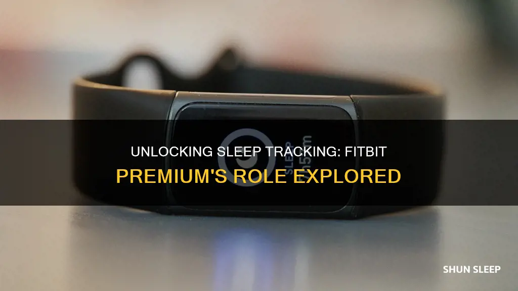 do you need fitbit premium for sleep tracking