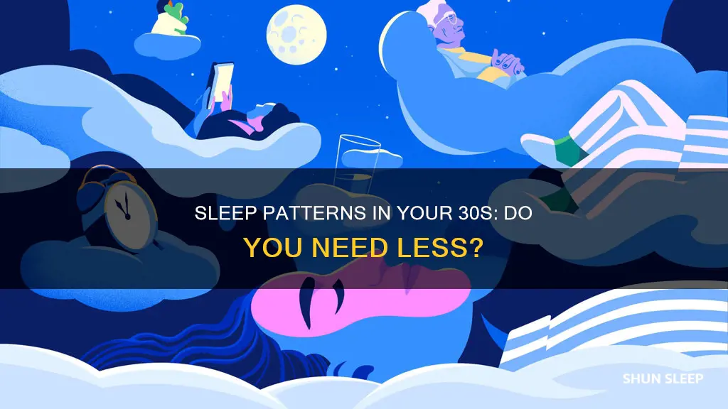 do you need less sleep in your 30s