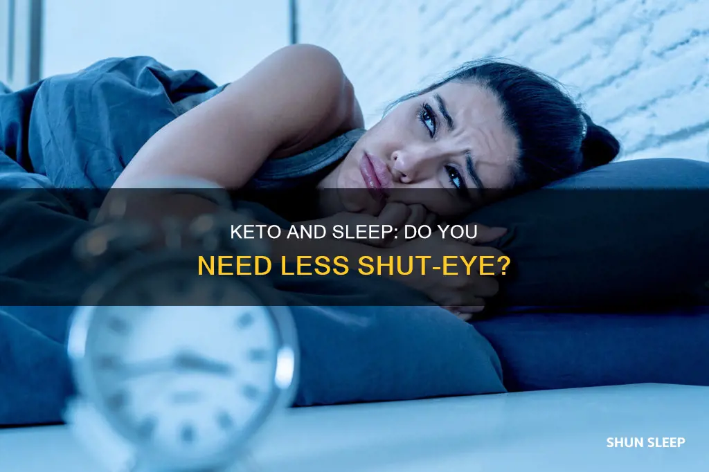 do you need less sleep on keto