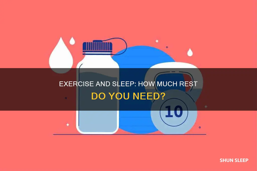 do you need more sleep if you exercise every day