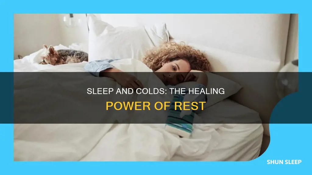 do you need more sleep when having a cold