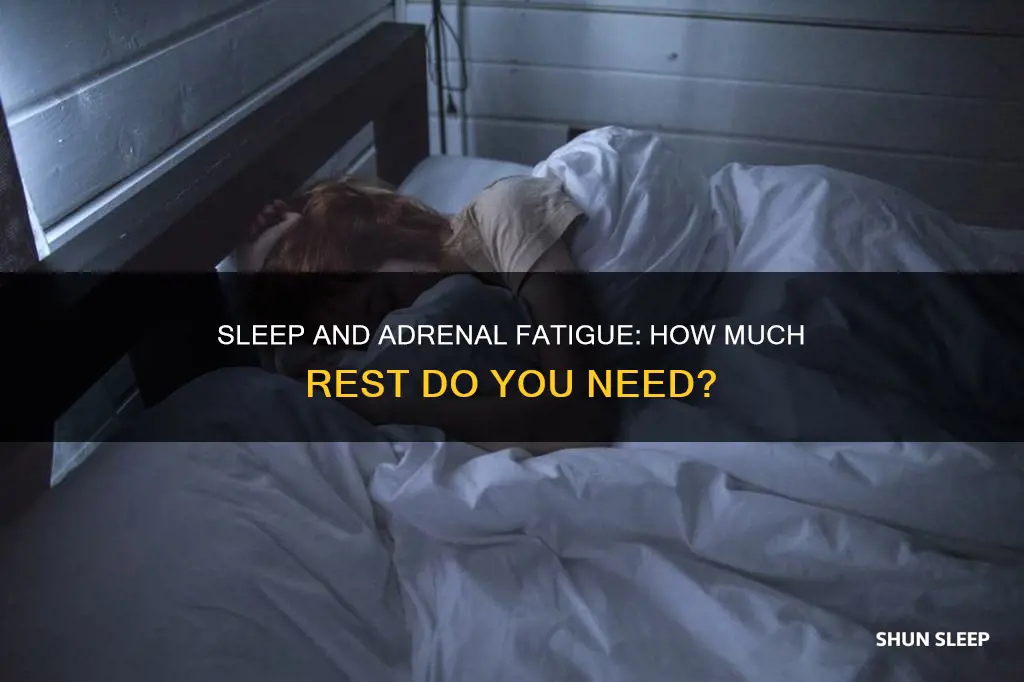 do you need more sleep with adrenal fatigue
