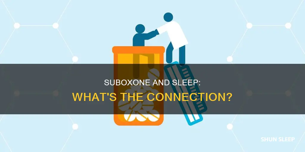 do you need sleep for suboxone to work