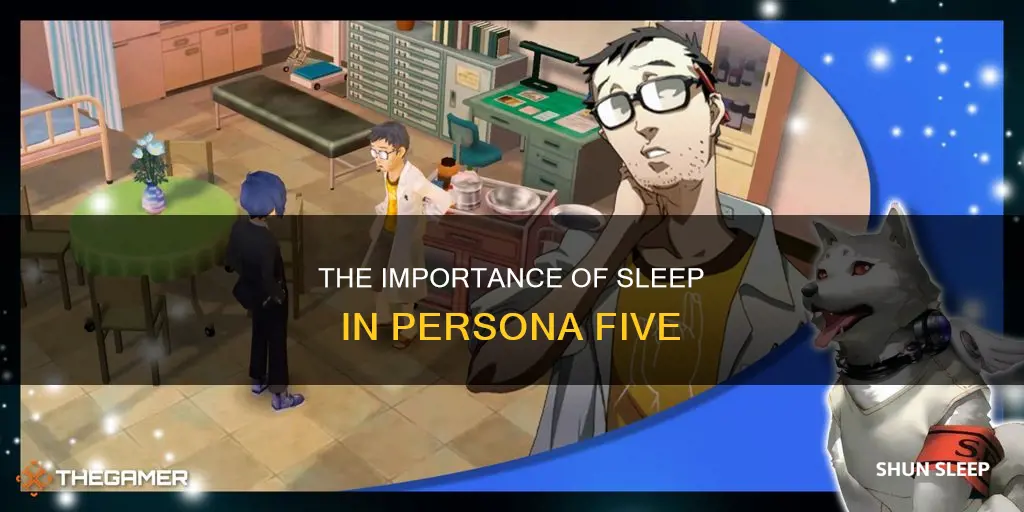 do you need sleep in persona five