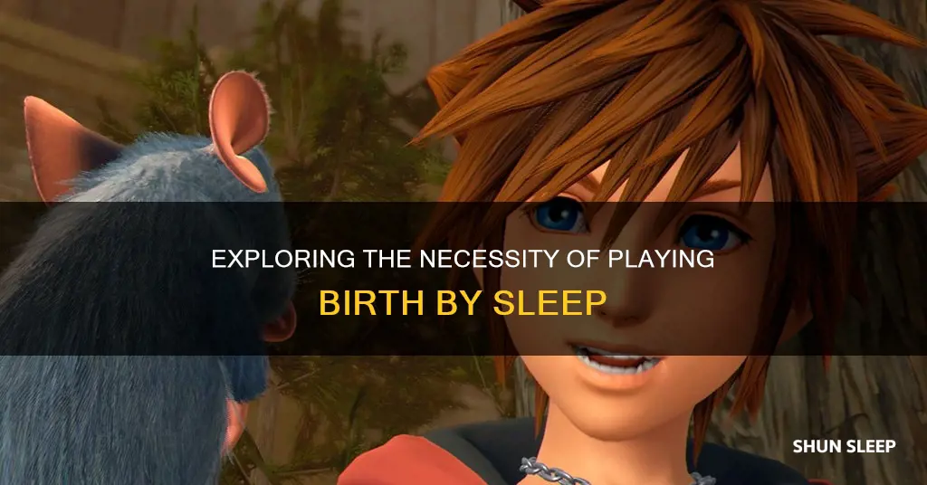 do you need to play birth by sleep