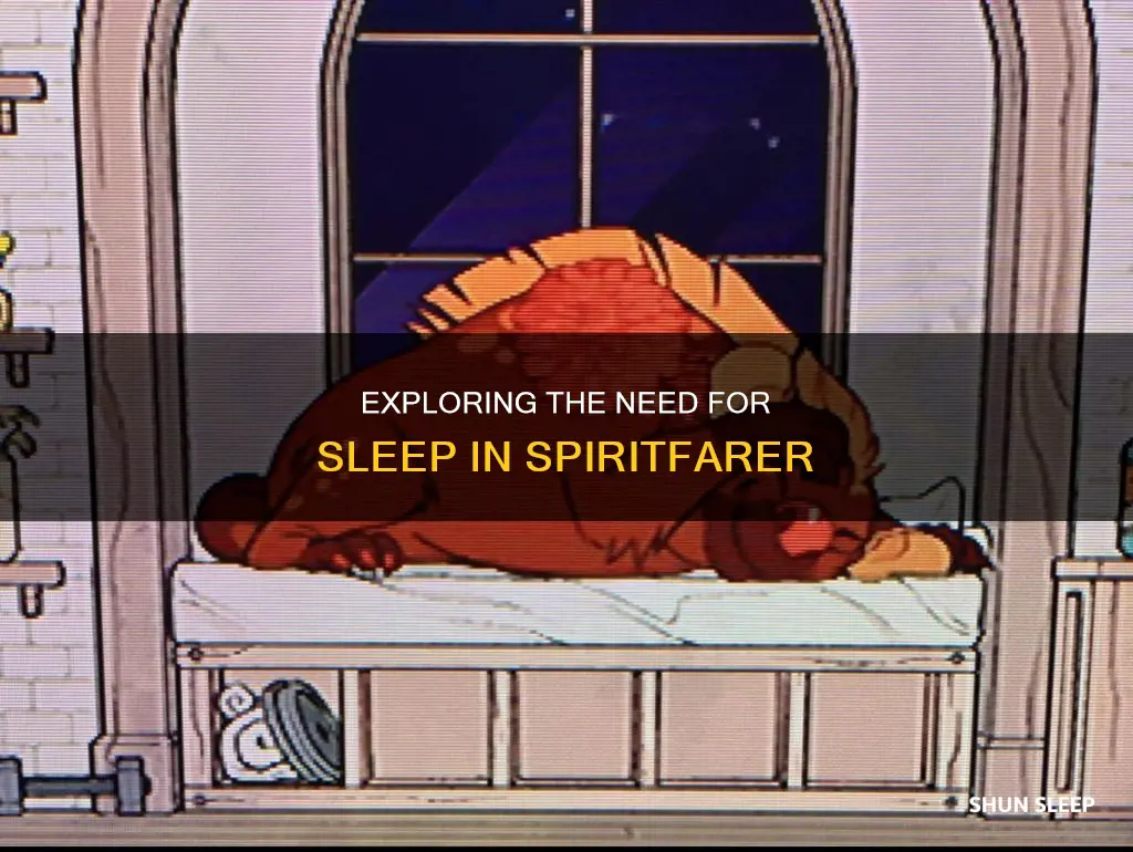 do you need to sleep in spiritfarer