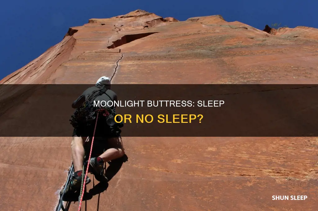 do you need to sleep on moonlight buttress