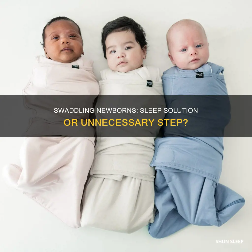 do you need to swaddle a newborn for sleep