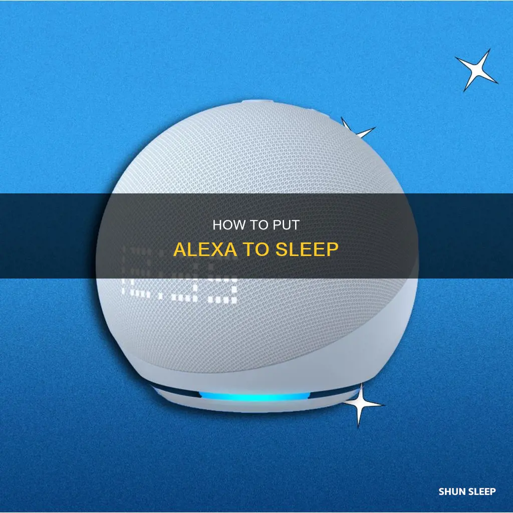 do you need to tell alexa to sleep