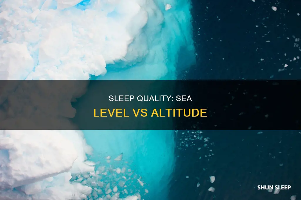 do you sleep better at sea level