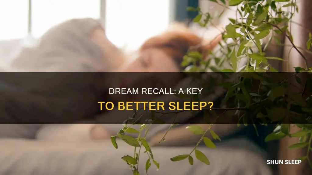 do you sleep better if you remember your dreams