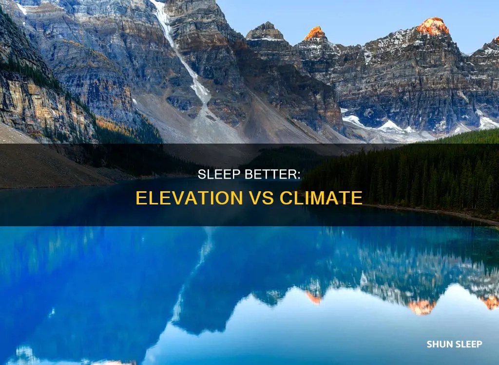 do you sleep better in lower elevation climate