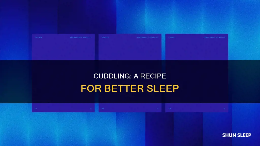 do you sleep better when you cuddle