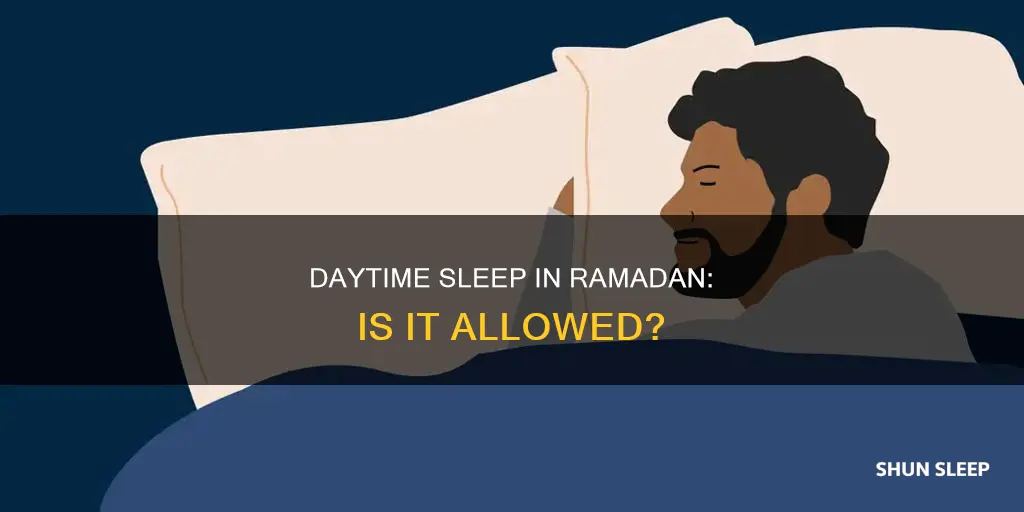 do you sleep during the day ramadan