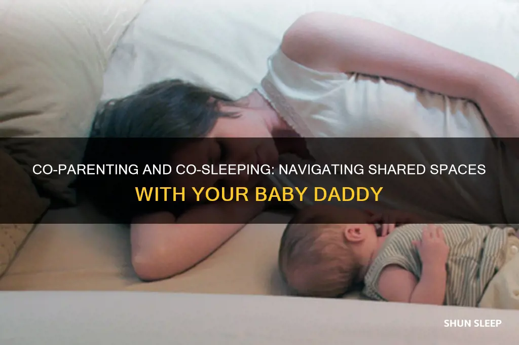 do you still sleep with your baby daddy