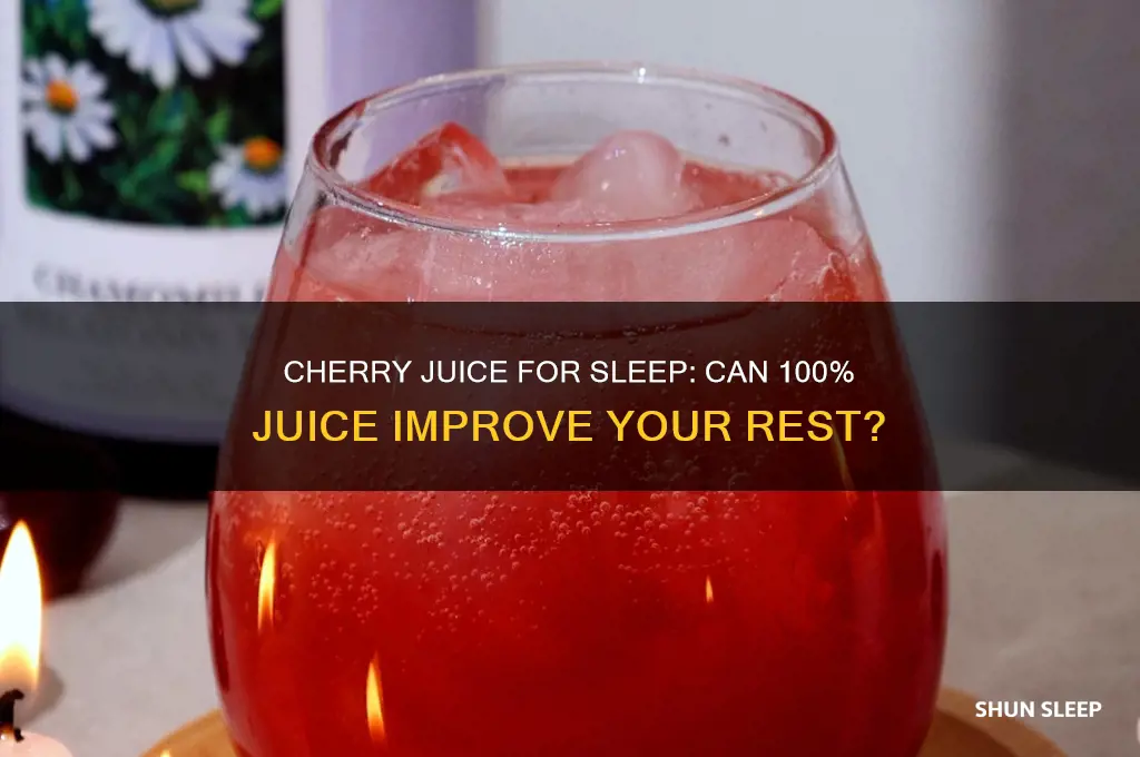 does 100 cherry juice help you sleep