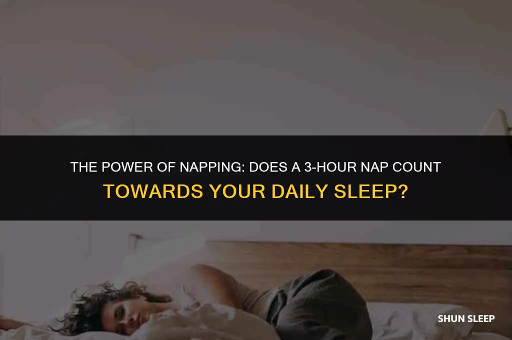 does 3 hour nap count towards sleep
