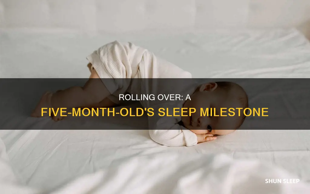 does 5 month old rolling over in sleep