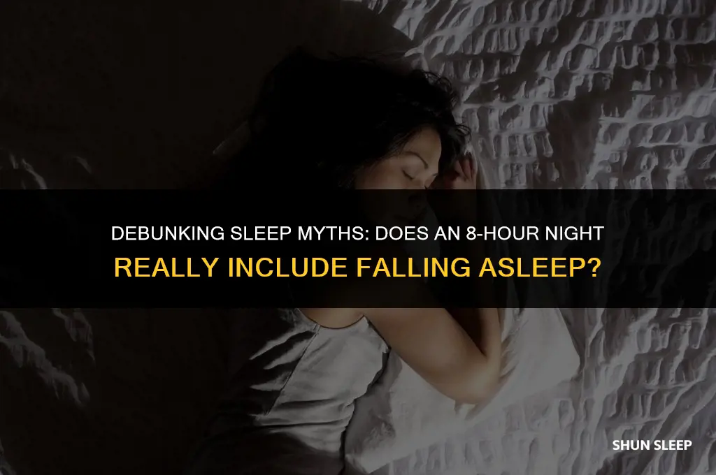 does 8 hours of sleep include falling asleep