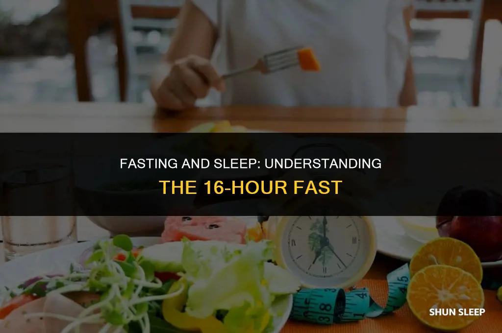 does a 16 hour fast include sleep time