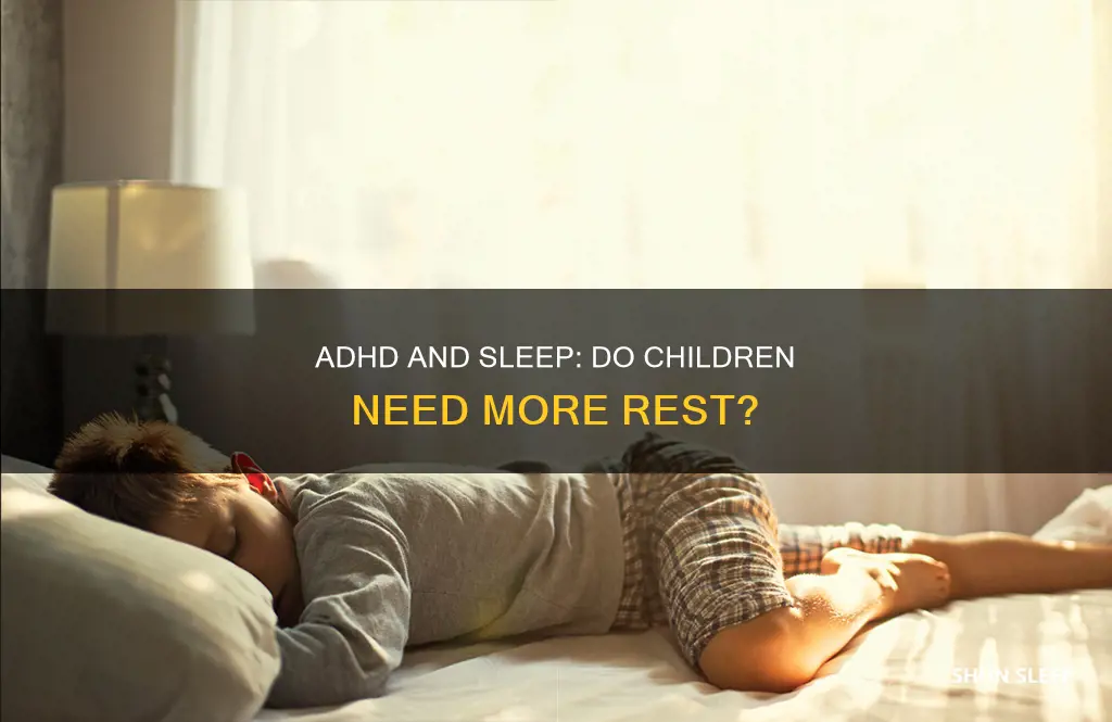 does a child with adhd need more sleep