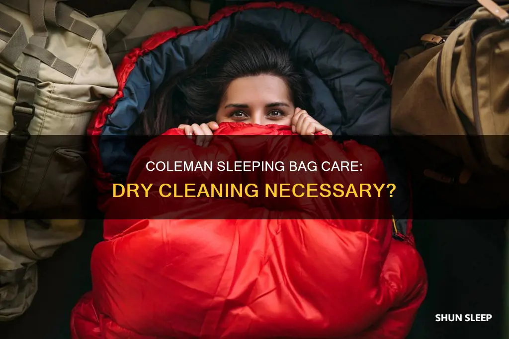 does a coleman sleeping bag need to be dry cleaned