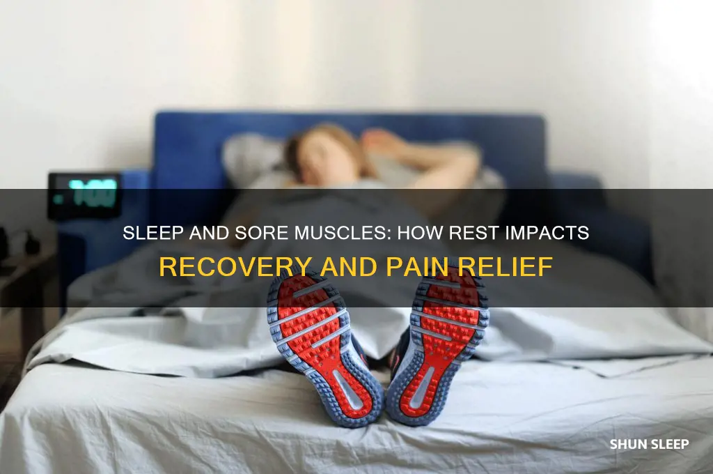 does a lot of sleep help with muscle soreness