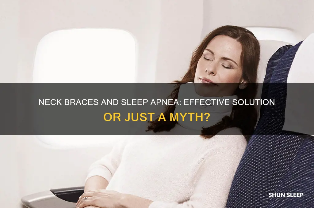 does a neck brace help with sleep apnea