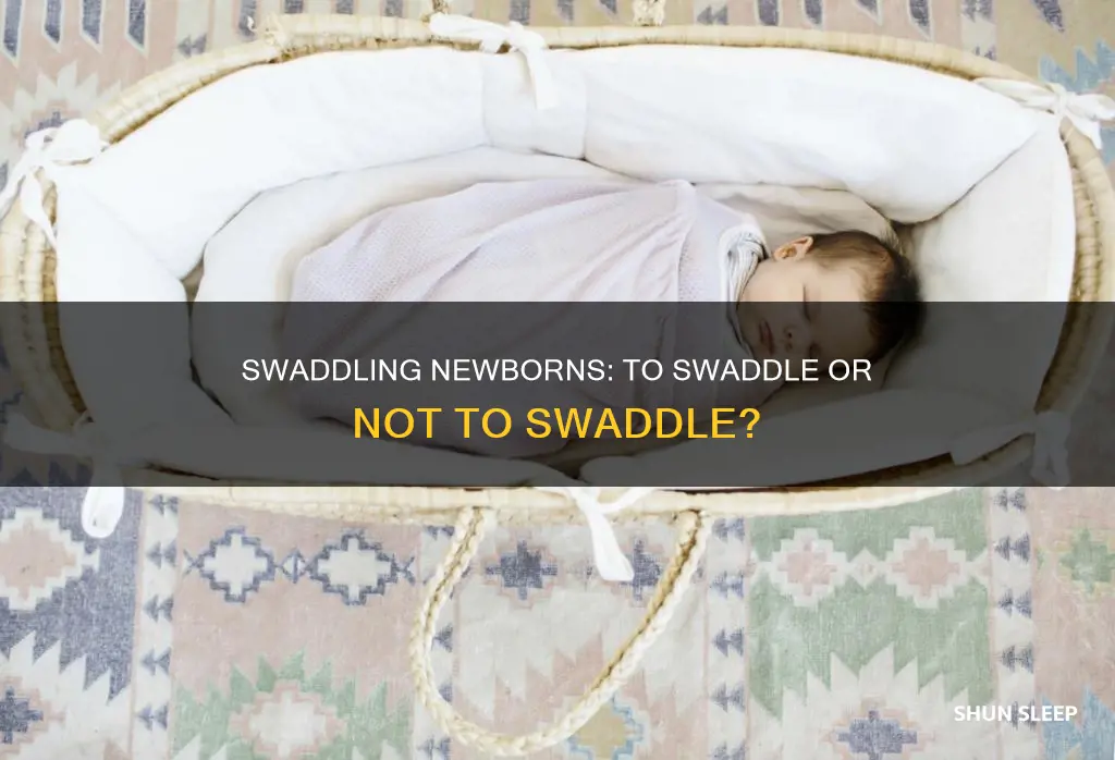 does a newborn need to be swaddled to sleep