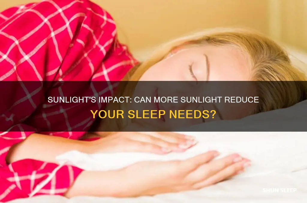 does a person need less sleep when you get sun