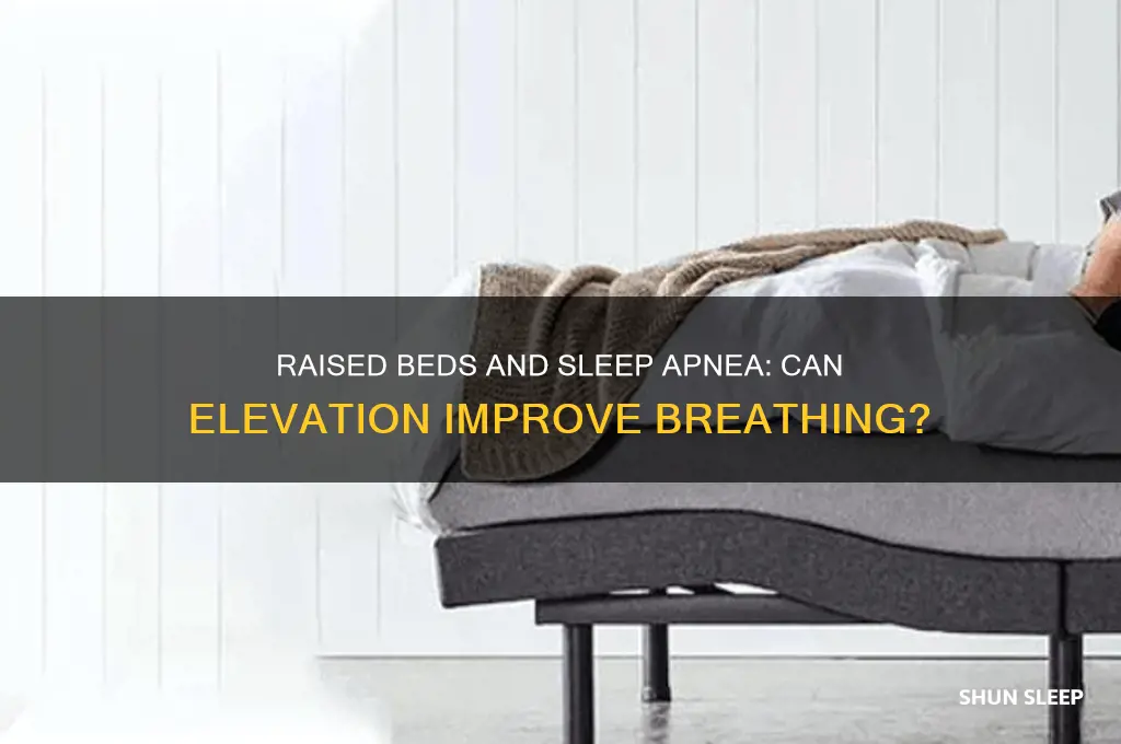does a raised bed help sleep apnea