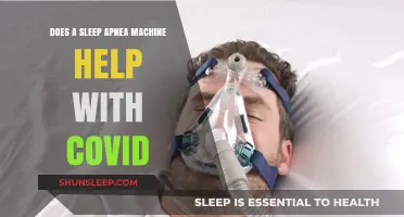 Sleep Apnea Machines and COVID-19: Potential Benefits and Considerations