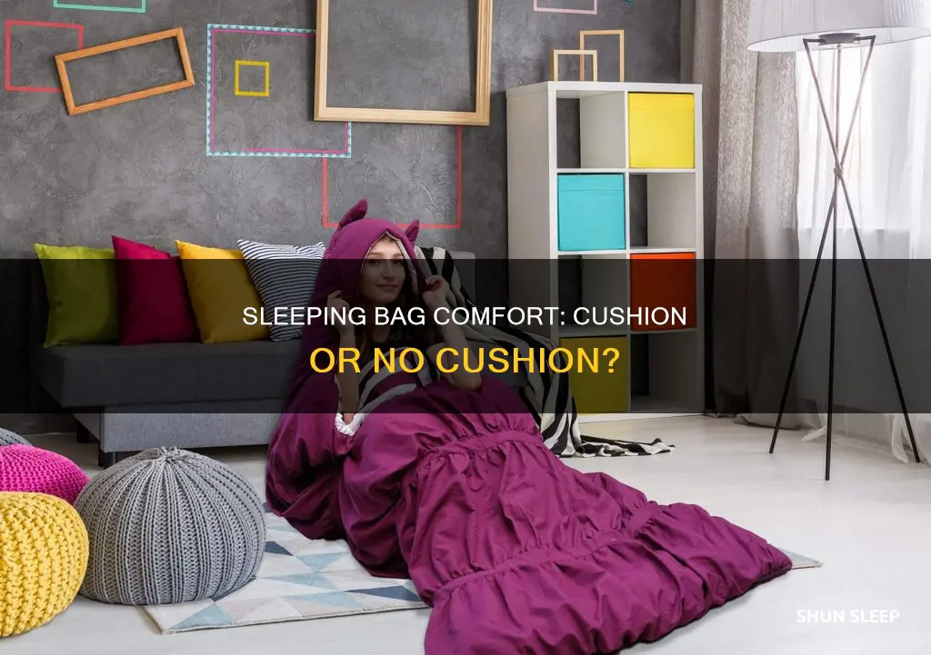 does a sleeping bag have a cushion