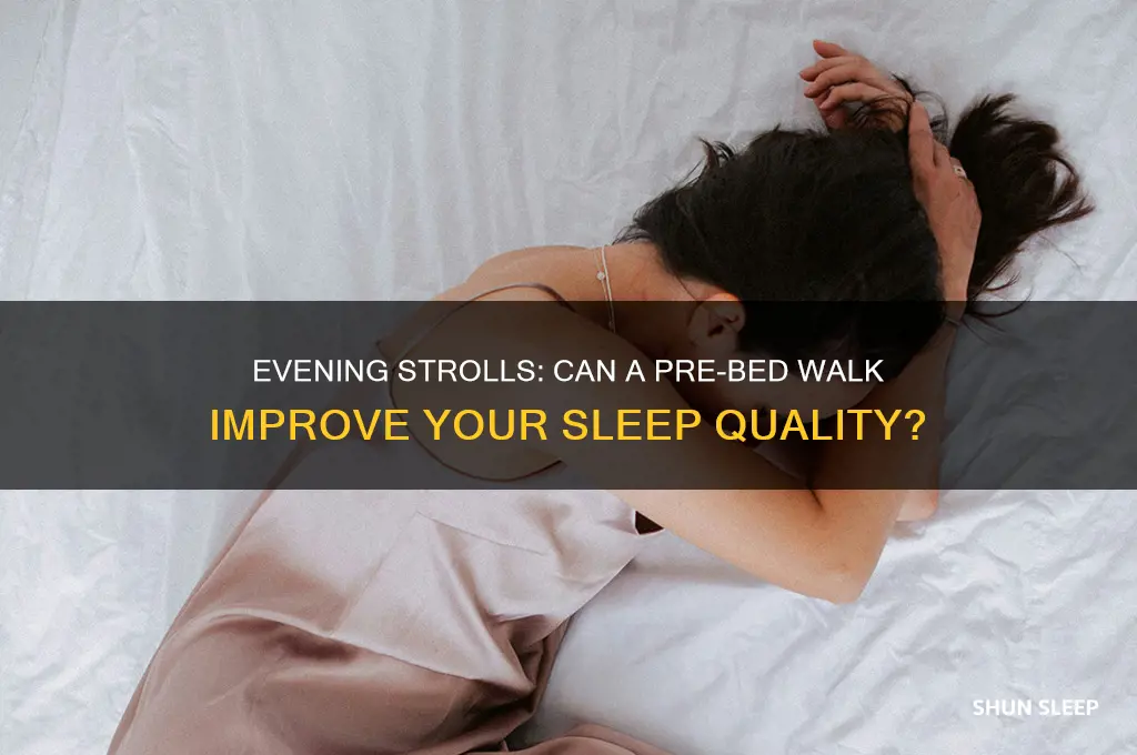 does a walk before bed help you sleep