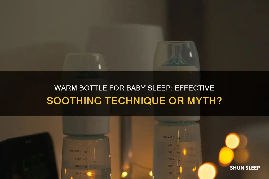 does a warm bottle help baby sleep