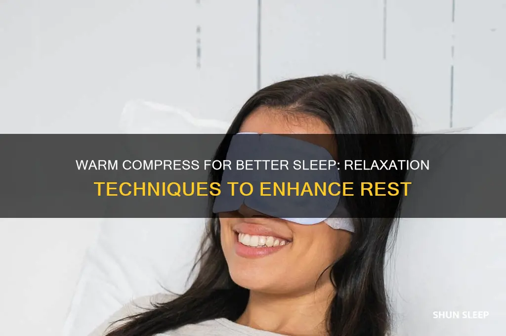 does a warm compress help sleep