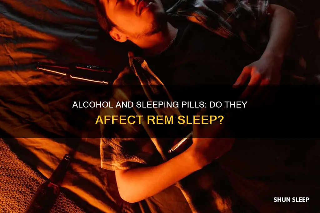 does alcohol and sleeping pills inhibit rem sleep