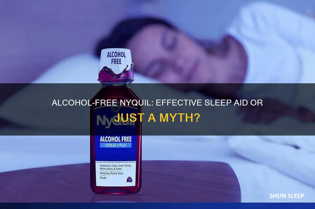 does alcohol free nyquil help you sleep