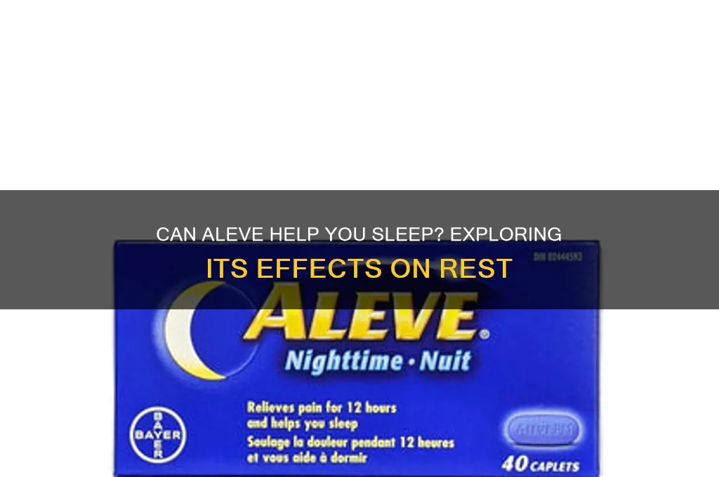 does aleve get you to sleep
