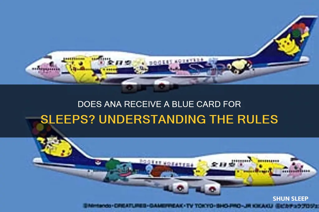 does ana get blue card for sleeps