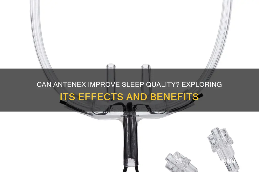 does antenex help you sleep