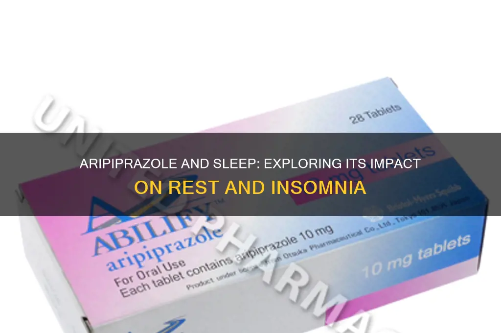 does aripiprazole help you sleep