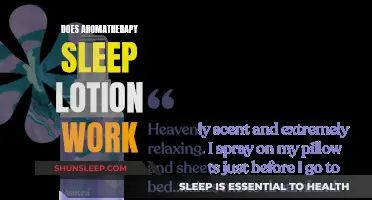 Aromatherapy Sleep Lotions: Do They Work?