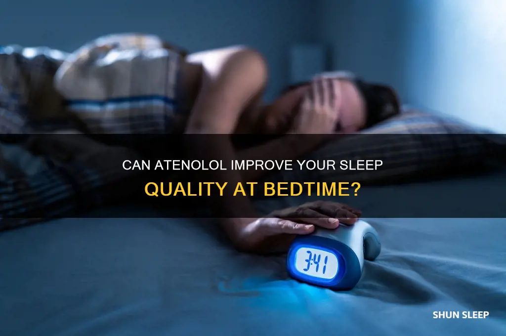 does atenol help you sleep at bedtime