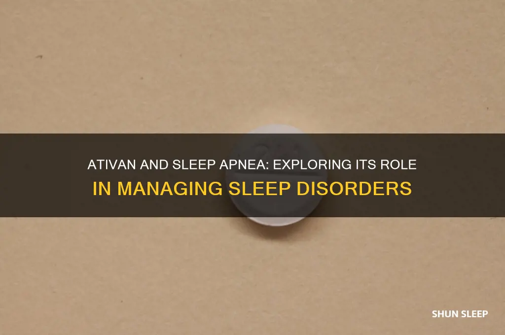 does ativan help sleep apnea