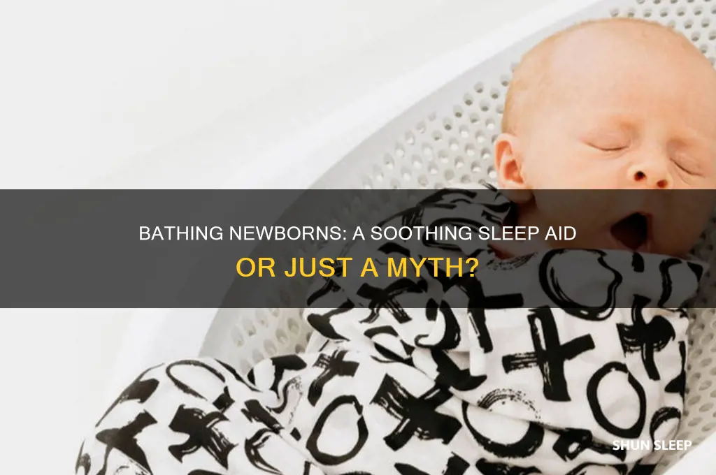 does bathing a newborn help them sleep