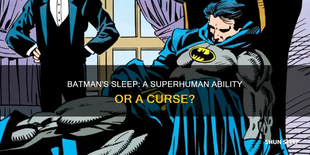 does batman need to sleep